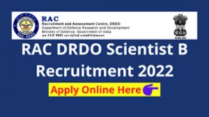 DRDO Scientist B Vacancy 2022