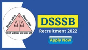 Delhi DSSSB Recruitment 2022
