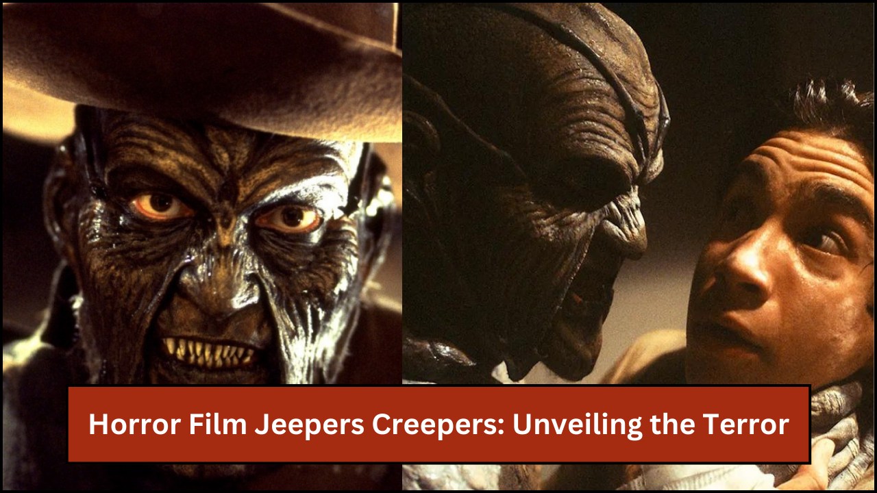 Horror Film Jeepers Creepers: Unveiling the Terror