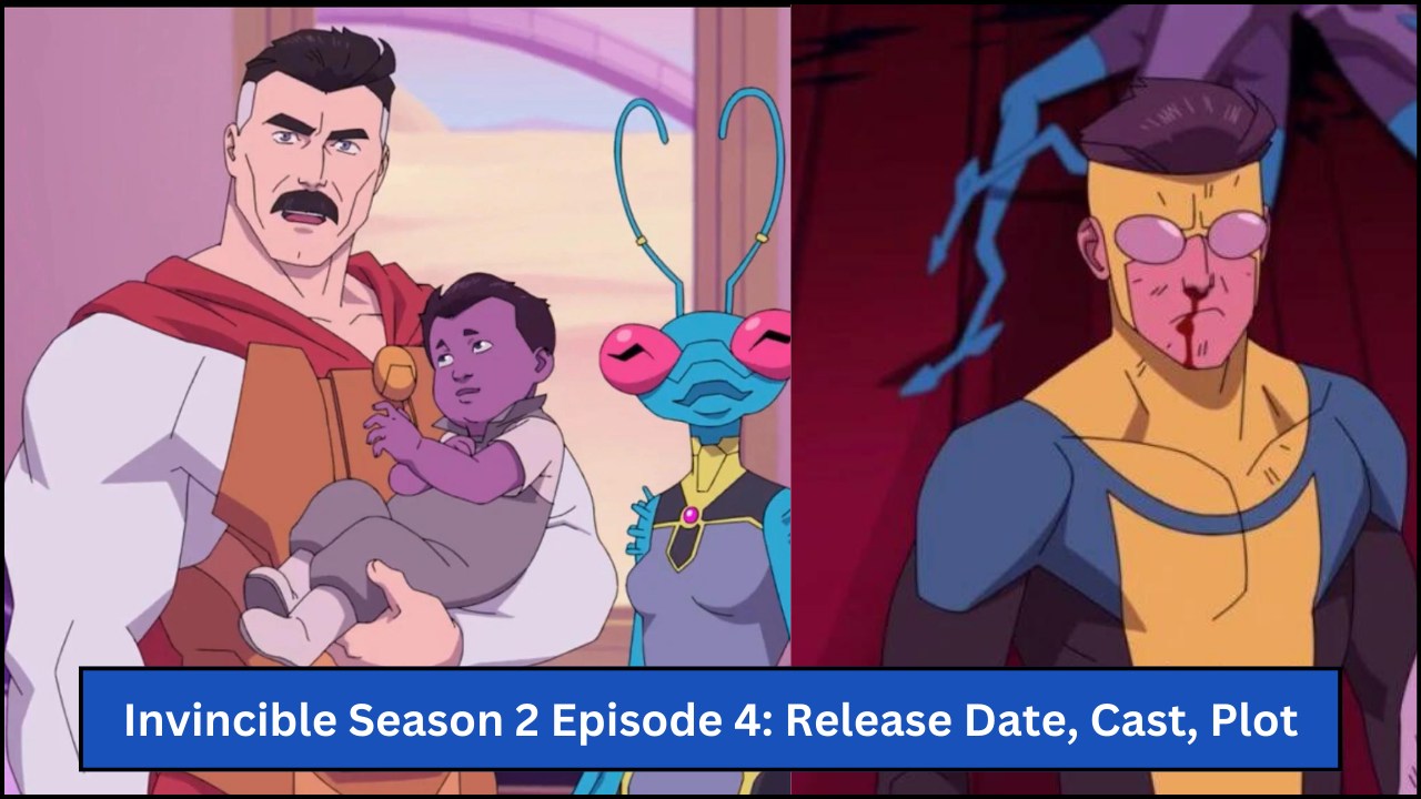 Invincible Season 2 Episode 4 Ending Explained, Cast, Plot and more - News