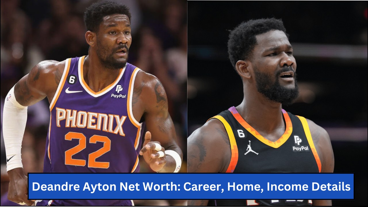 Deandre Ayton Net Worth: Career, Home, Income Details