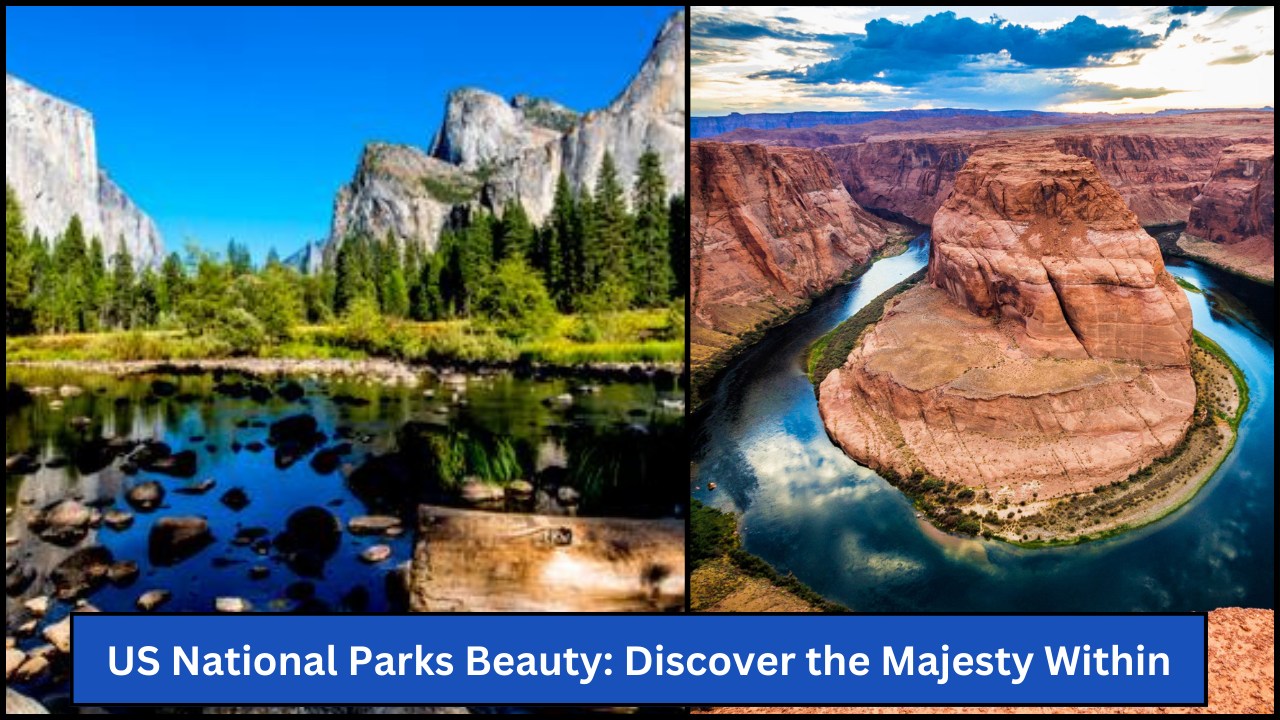 US National Parks Beauty: Discover the Majesty Within