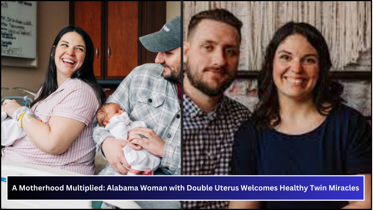 A Motherhood Multiplied: Alabama Woman with Double Uterus Welcomes Healthy Twin Miracles