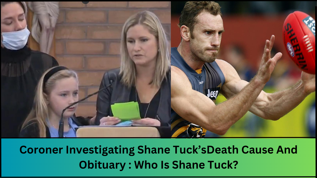Coroner Investigating Shane Tuck’sDeath Cause And Obituary : Who Is Shane Tuck?