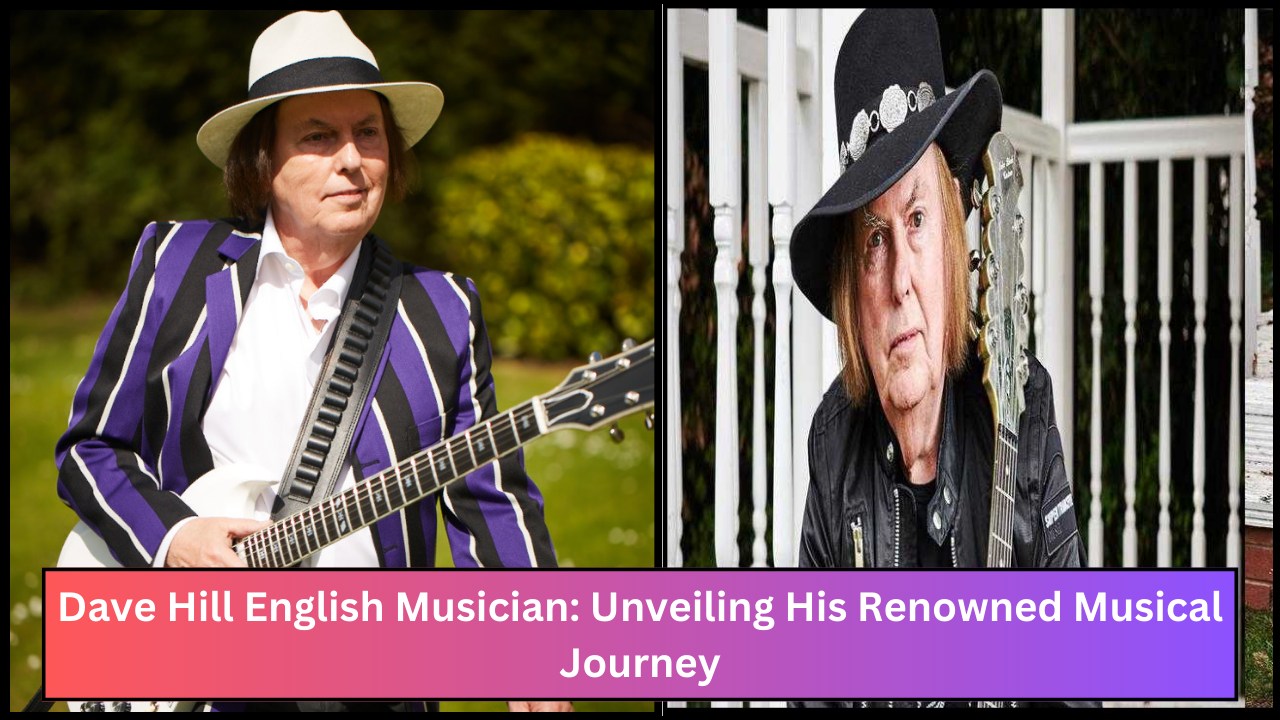 Dave Hill English Musician: Unveiling His Renowned Musical Journey