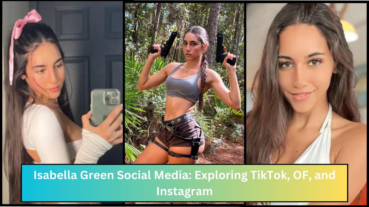 Isabella Green Social Media: Exploring TikTok, OF, and Instagram