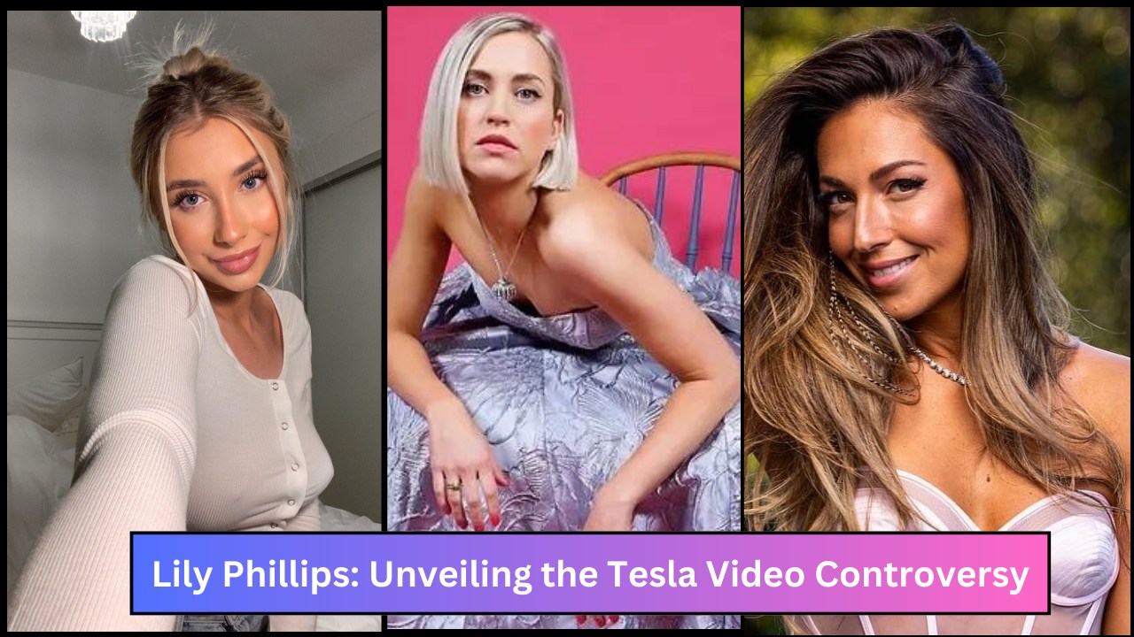 Lily Phillips: Unveiling the Tesla Video Controversy