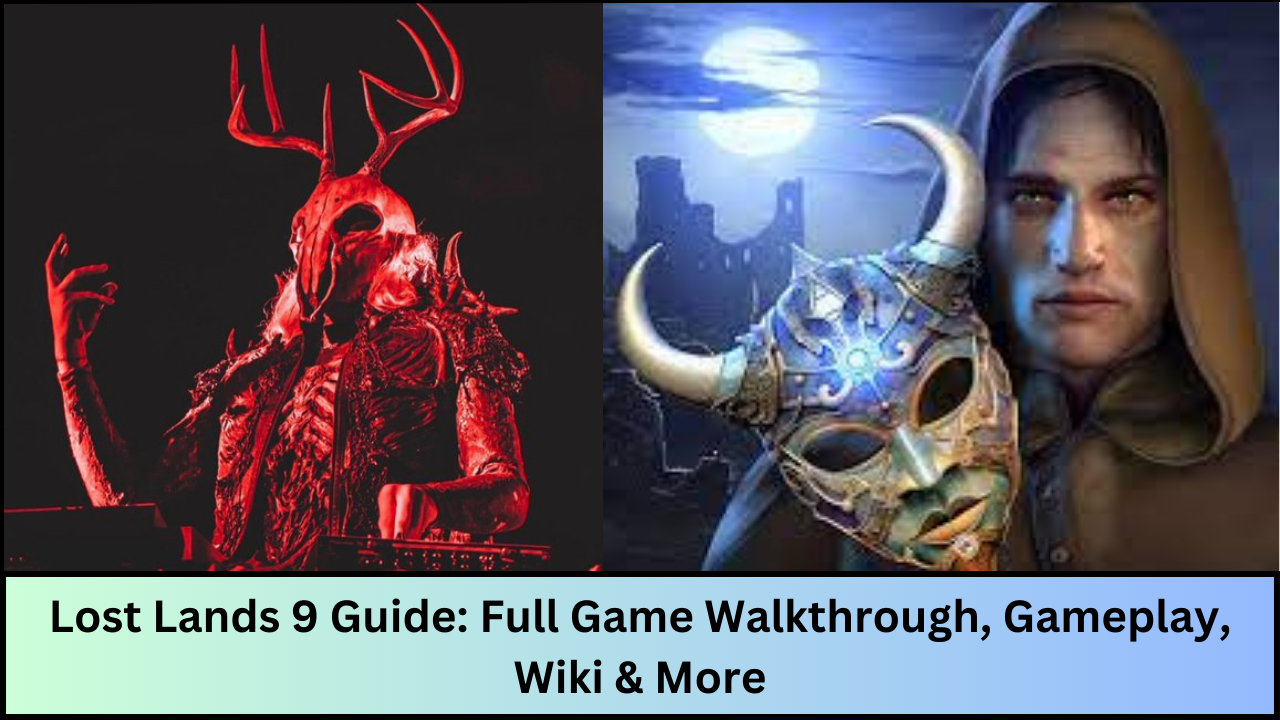 Lost Lands 9 Guide: Full Game Walkthrough, Gameplay, Wiki & More