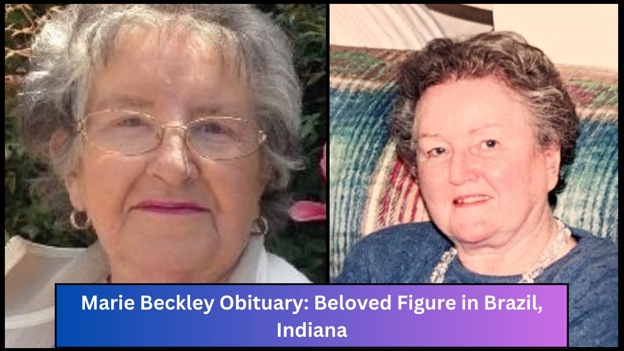 Marie Beckley Obituary: Beloved Figure in Brazil, Indiana