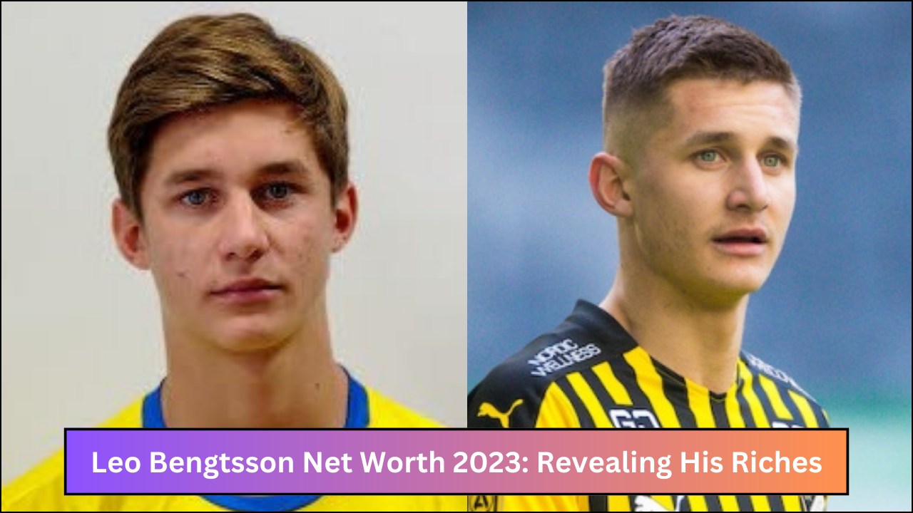 Leo Bengtsson Net Worth 2023: Revealing His Riches