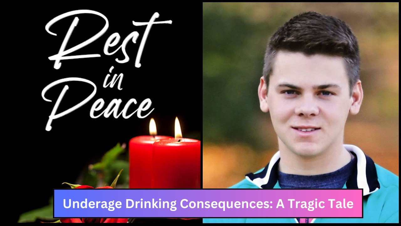 Underage Drinking Consequences: A Tragic Tale
