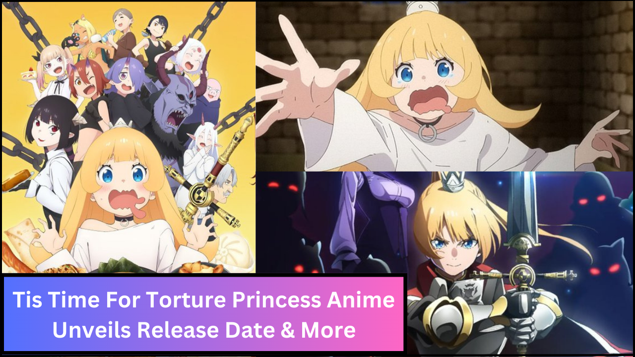 Tis Time For Torture Princess Anime Unveils Release Date & More