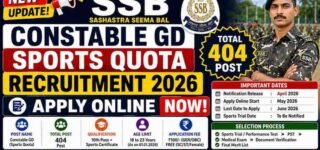 SSB Constable GD Sports Quota Recruitment 2026 Apply Online for 404 Post